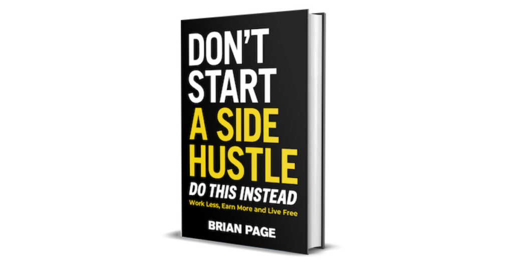 Hardcover of Don't Start a Side Hustle—Do This Instead