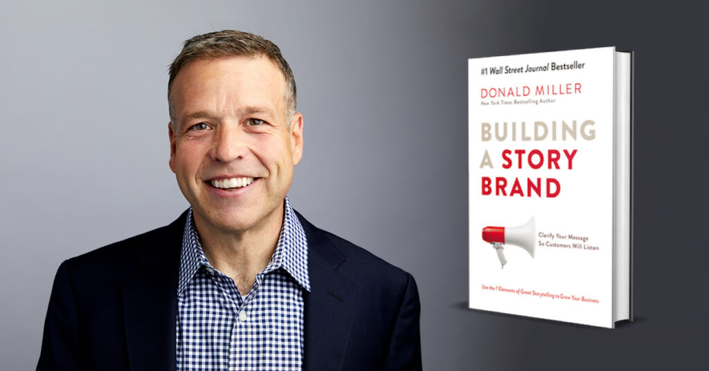 Donald Miller and "Building a Storybrand"